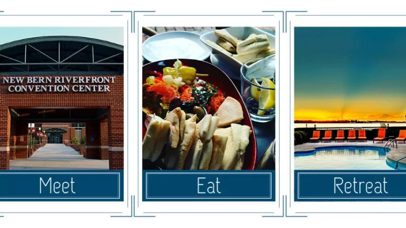 Three images of New Bern Riverfront Convention Center with the text "Meet," "Eat," and "Retreat" above each.