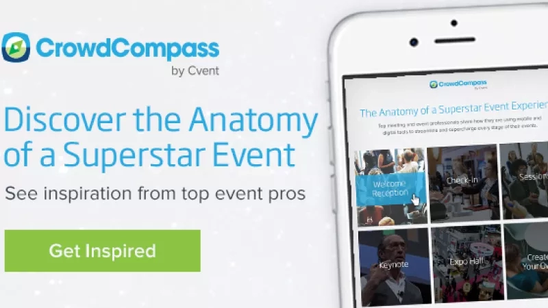 Discover the anatomy of a superstar event and get inspired by top event pros with CrowdCompass by Cvent.